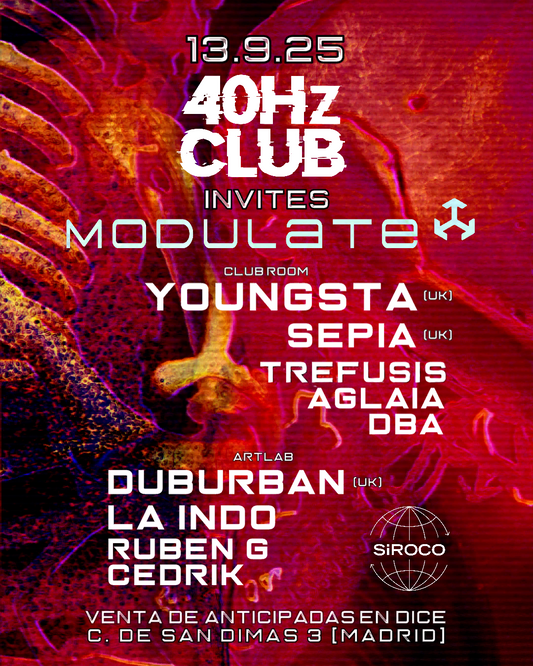 40hz Club and Modulate Present: Youngsta, Sepia, Trefusis, Aglaia, DBA and More