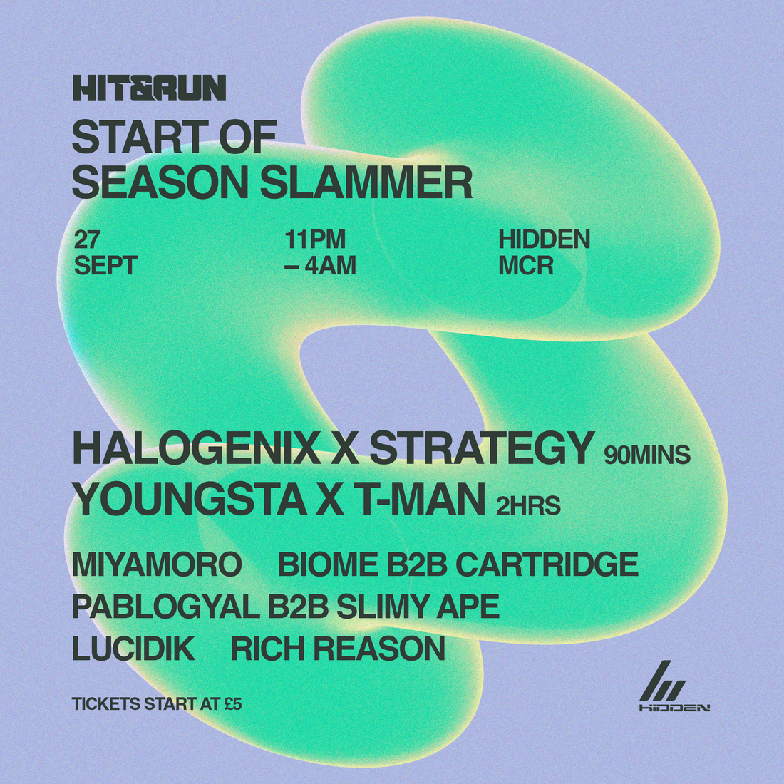 Hit & Run Summer Series w/ Halogenix x Strategy & Youngsta x T-Man